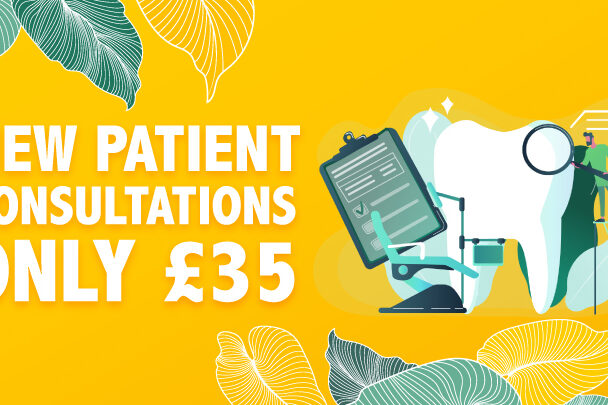 New Patient Consultation Now Just £35